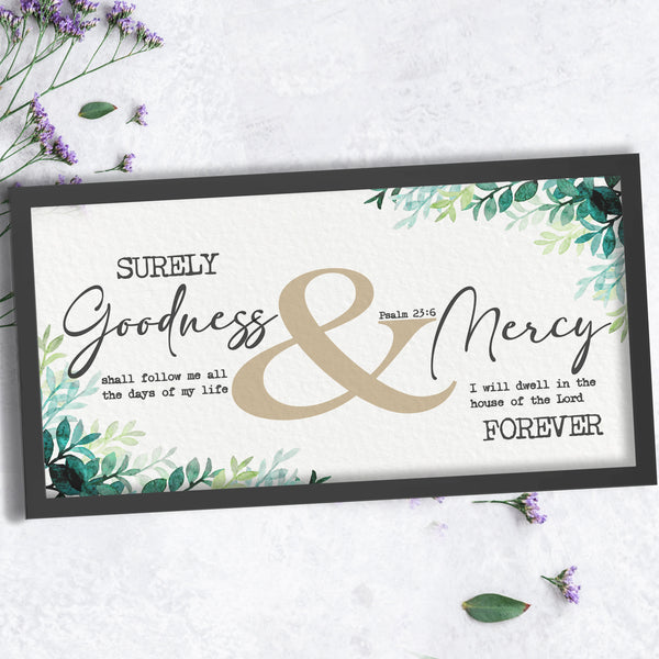 Goodness & Mercy, Psalms 23:6 (55x28cm)